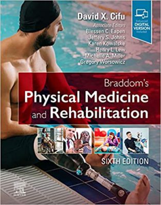Braddoms Physical Medicine and Rehabilitation 6th Edition